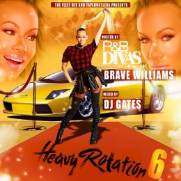 Heavy Rotation 6 Hosted By R,B Diva Los Angeles Brave Williams